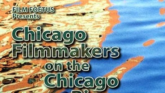 Chicago Filmmakers on the Chicago River