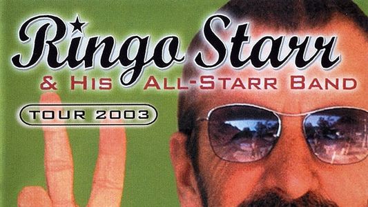 Ringo Starr & His All-Starr Band: Tour 2003