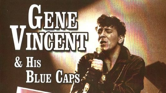 Gene Vincent and His Blue Caps: Be Bop a Lula