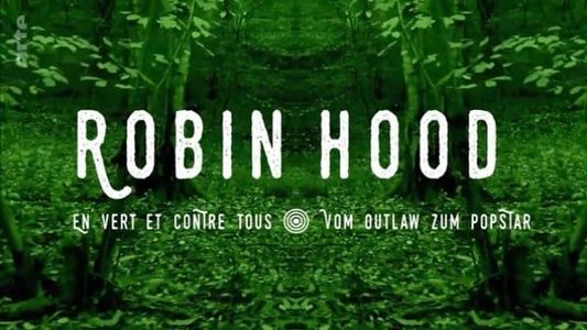 Robin Hood - En vert et contre tous