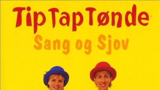 Tip Tap Tønde - Sang og Sjov