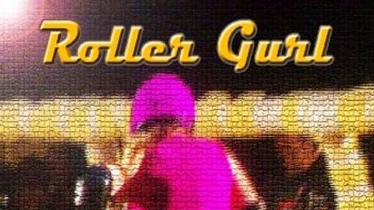 Image GV13 Roller Gurl:A Complicated Game-Time Love Affair