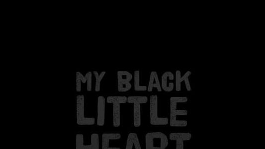 My Black Little Heart