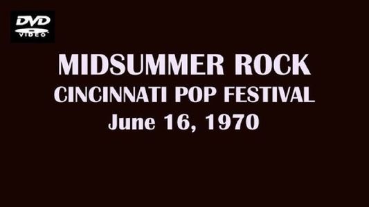 Midsummer Rock: The Cincinnati Pop Festival 1970