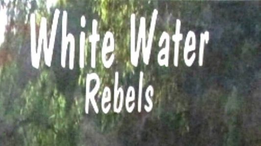 White Water Rebels