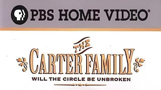 Image The Carter Family: Will the Circle Be Unbroken