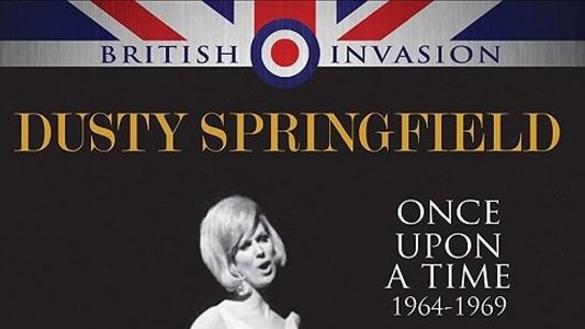 Dusty Springfield: Once Upon a Time (1964-1969)