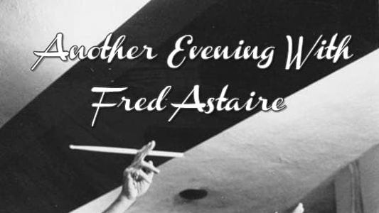 Another Evening with Fred Astaire