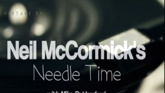 Neil McCormick's Needle Time with Mike Rutherford