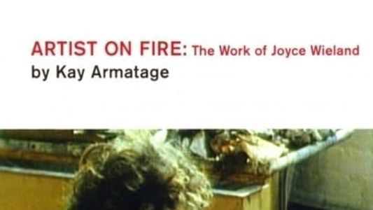 Artist on Fire: Joyce Wieland
