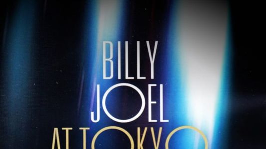 Billy Joel: At Tokyo Dome