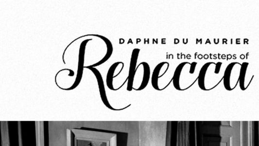 Image Daphne du Maurier: In Rebecca's Footsteps
