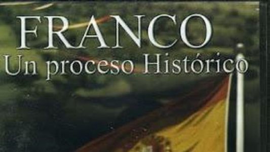 Franco, un proceso histórico