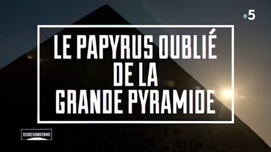 Image Le papyrus oublié de la grande pyramide