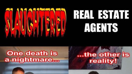 Slaughtered Real Estate Agents