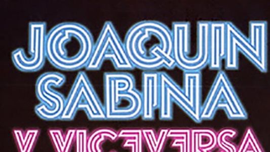 Joaquin Sabina y Viceversa - En Directo