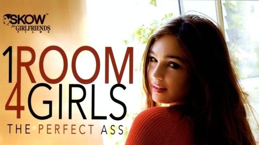1 Room 4 Girls: The Perfect Ass