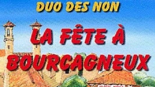 Image Le duo des non : La Fête A Bourcagneux
