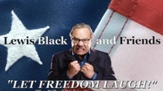 Lewis Black & Friends - A Night to Let Freedom Laugh (Live in Washington D.C.)