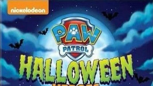 PAW Patrol: Halloween Heroes