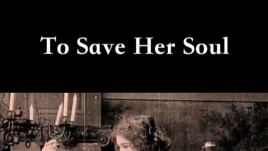 To Save Her Soul