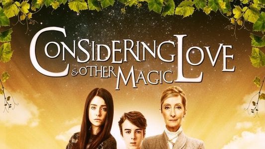 Considering Love and Other Magic
