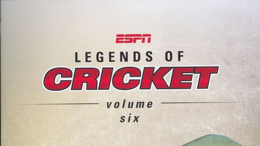 ESPN Legends of Cricket - Volume 6