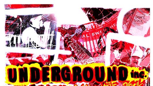 Underground Inc: The Rise and Fall of Alternative Rock