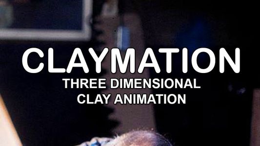 Image Claymation: Three Dimensional Clay Animation