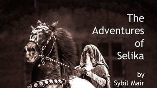 The Adventures of Selika