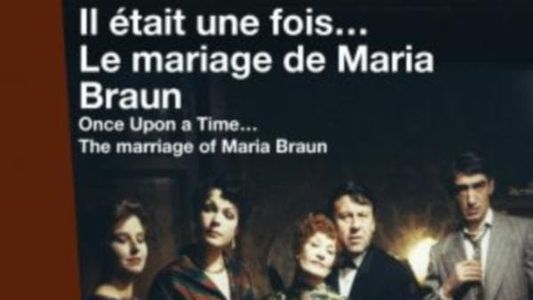 Il était une fois… Le mariage de Maria Braun