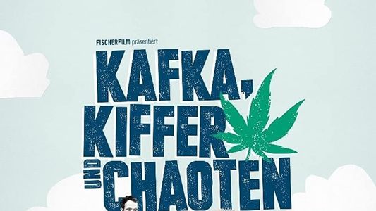 Kafka, Kiffer und Chaoten