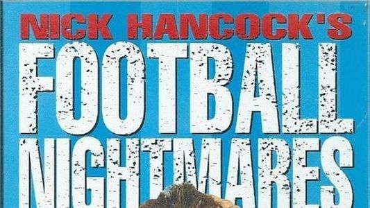 Nick Hancock's Football Nightmares