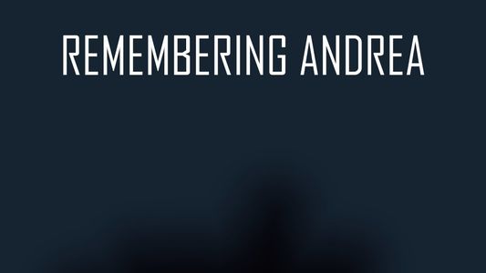 Remembering Andrea