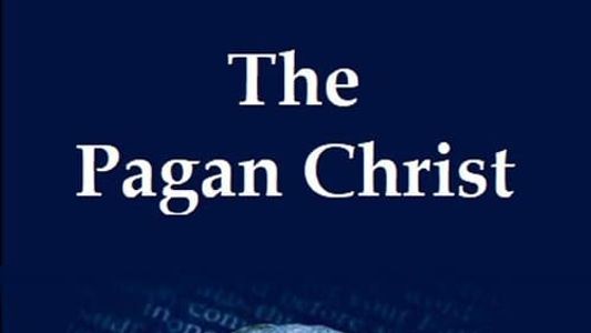 The Pagan Christ