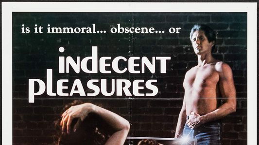 Indecent Pleasures