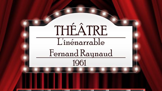 L'inénarrable Fernand Raynaud