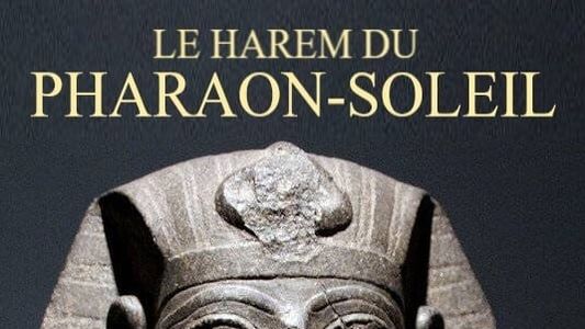 Le Harem du Pharaon-Soleil 2017