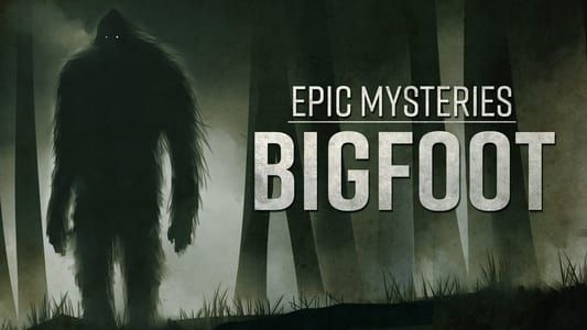 Image Epic Mysteries: Bigfoot