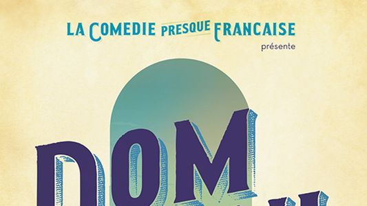 La Comédie presque française : Dom Juan les Pins