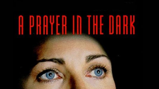 A Prayer in the Dark