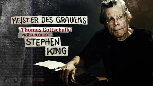 Image Meister des Grauens - Thomas Gottschalk präsentiert Stephen King