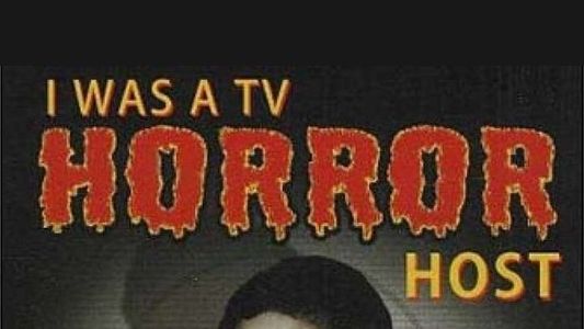 I Was A TV Horror Host