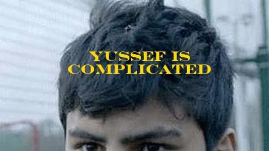Yussef is Complicated