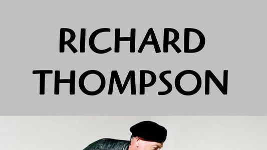 Richard Thompson: Goodbye Television Centre