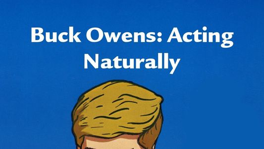 Image Buck Owens: Acting Naturally