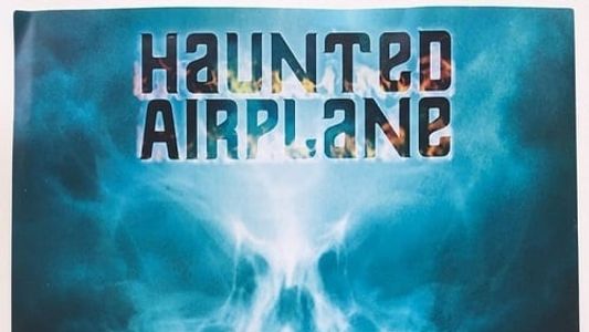 Haunted Airplane