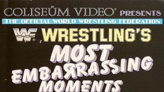 Wrestling's Most Embarrassing Moments