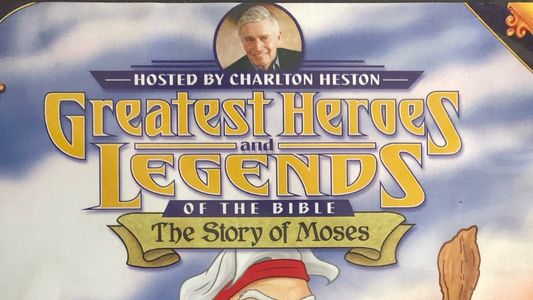 Greatest Heroes and Legends: The Story of Moses