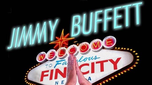 Jimmy Buffett: Welcome to Fin City Live in Las Vegas 2011